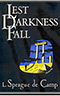 Lest Darkness Fall